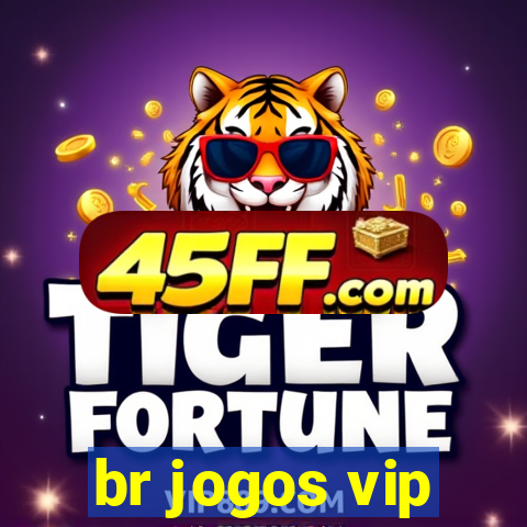 br jogos vip